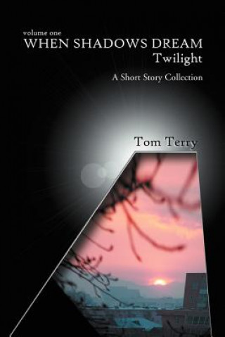 When Shadows Dream