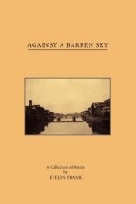 Against A Barren Sky
