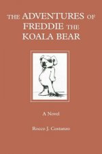 Adventures of Freddie the Koala Bear