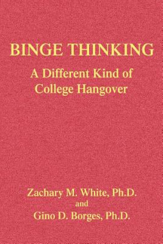 Binge Thinking