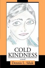 Cold Kindness