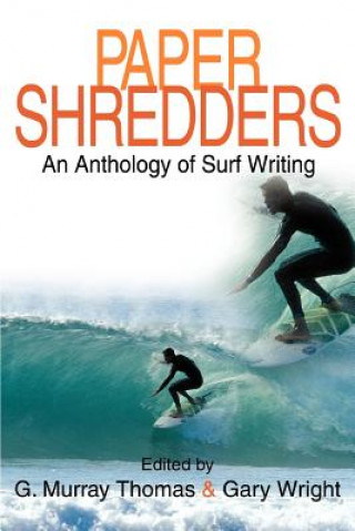 Paper Shredders (G Murray Thomas)()