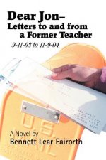 Dear Jon - Letters to and from a Former Teacher