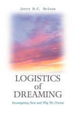 Logistics of Dreaming