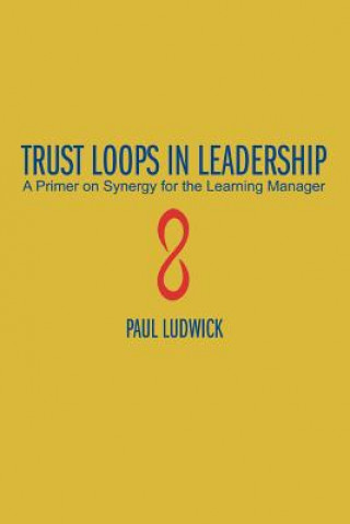 Trust Loops in Leadership