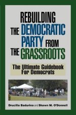 Rebuilding the Democratic Party from the Grassroots