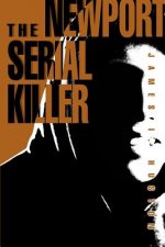 Newport Serial Killer