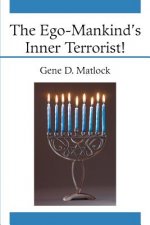Ego-Mankind's Inner Terrorist!