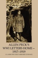 Allen Peck's WWI Letters Home - 1917-1919