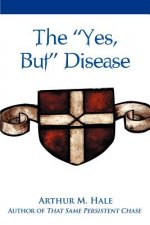 Yes, But Disease