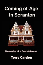 Coming of Age In Scranton