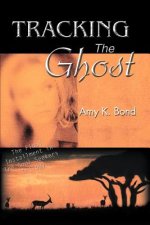 Tracking The Ghost