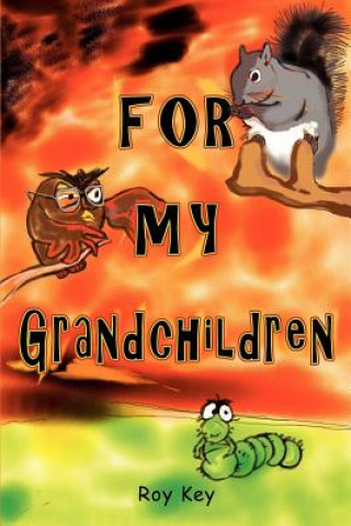 For My Grandchildren