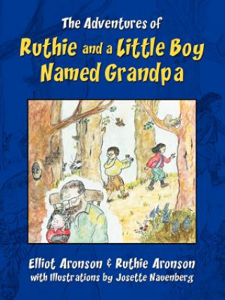 Adventures of Ruthie and a Little Boy Named Grandpa