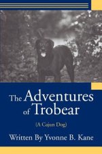 Adventures of Trobear