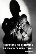 Shuffling to Ignominy