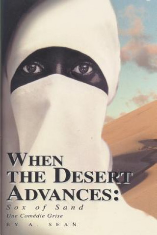 When the Desert Advances