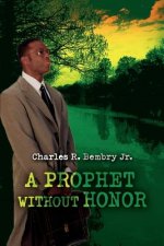 Prophet Without Honor