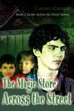 Magic Store Across the Street