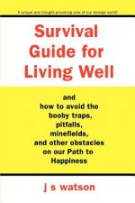Survival Guide for Living Well