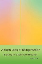 Fresh Look at Being Human