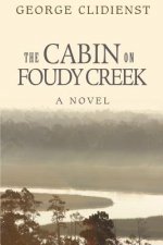 Cabin on Foudy Creek