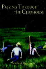Passing Through the Clubhouse