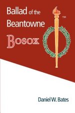 Ballad of the Beantowne Bosox