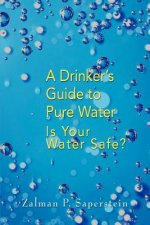 Drinker's Guide to Pure Water