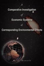 Comparative Investigation of Economic Systems & Corresponding Environmental Effects