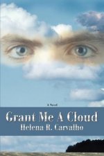 Grant Me A Cloud