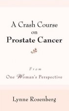 Crash Course on Prostate Cancer