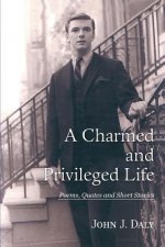 Charmed and Privileged Life