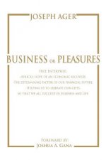 Business or Pleasures