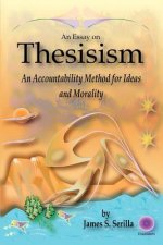 Essay on Thesisism