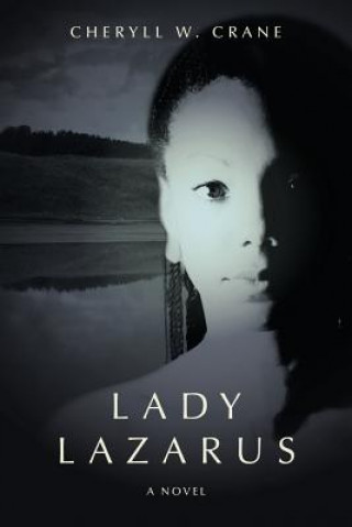 Lady Lazarus (Cheryll W Crane)(Brožovaná)