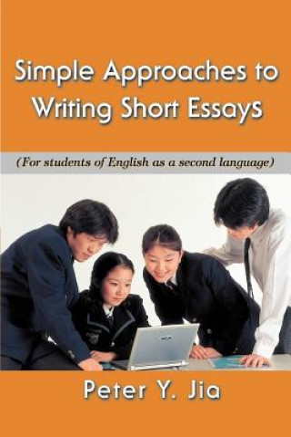 Simple Approaches to Writing Short Essays