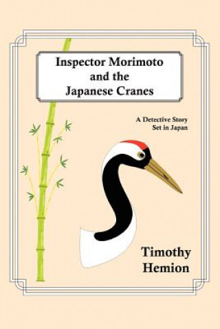 Inspector Morimoto and the Japanese Cranes