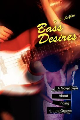 Bass Desires
