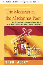 Mezuzah in the Madonna's Foot