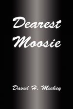 Dearest Moosie