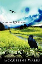 When the Crow Sings