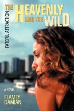 Heavenly and the Wild