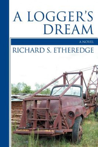 Logger's Dream