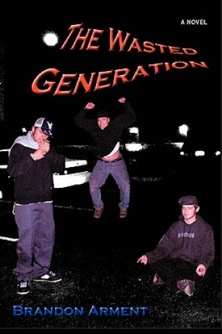 Wasted Generation