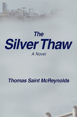 Silver Thaw