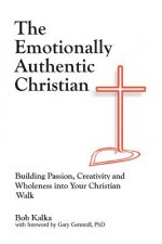 Emotionally Authentic Christian