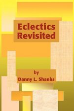 Eclectics Revisited