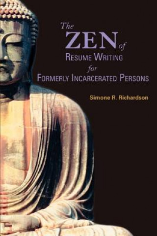 Zen of Resume Writing for Formerly Incarcerated Persons