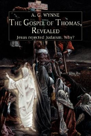 Gospel of Thomas, Revealed